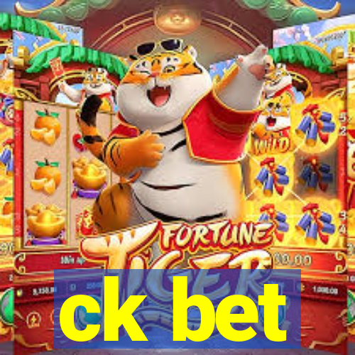 ck bet